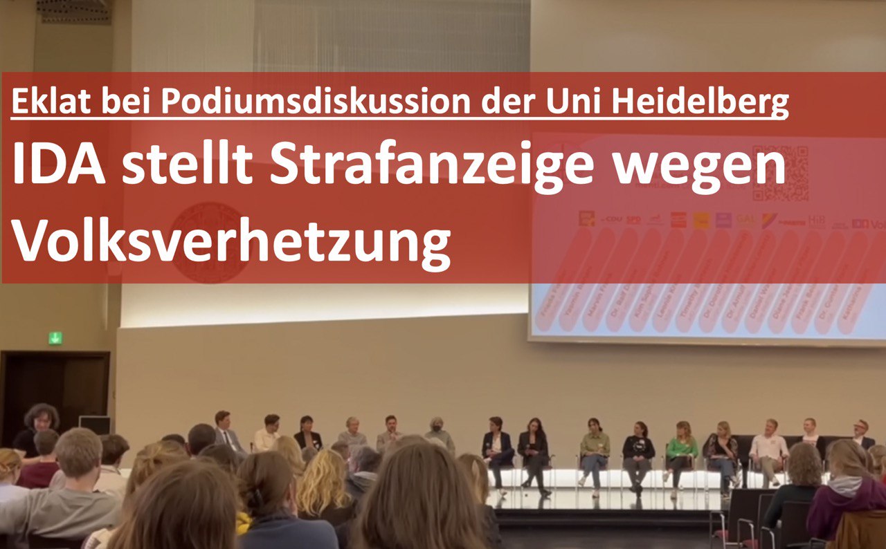 Read more about the article Eklat bei Podiumsdiskussion an der Uni Heidelberg – IDA stellt Strafanzeige wegen Volksverhetzung