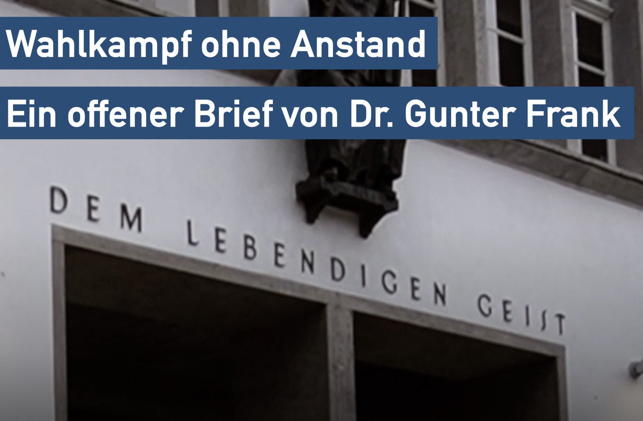 You are currently viewing Wahlkampf ohne Anstand – Ein Offener Brief von Dr. Gunter Frank